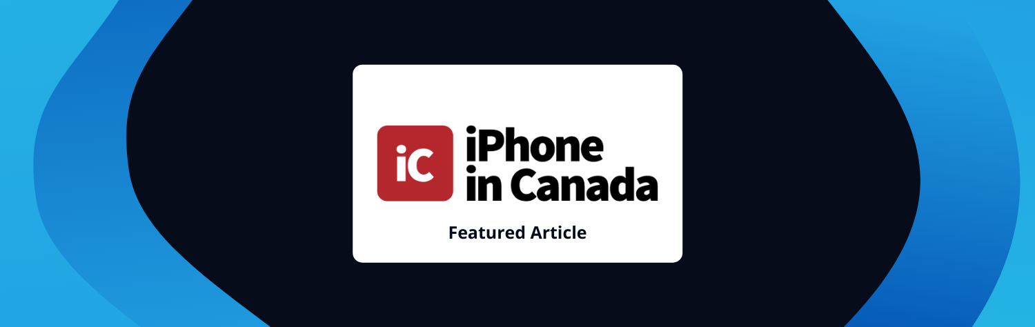 iPhone in Canada Media Coverage featuring RiverTV and VMedia