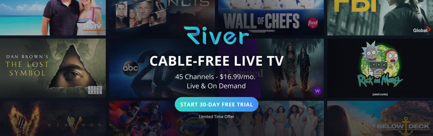 Get RiverTV 30-day trial offer