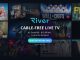 RiverTV, Canada’s Premier Live & On Demand TV Streaming Service, Announces 30 Day Free Trial Offer